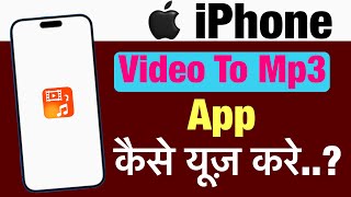 iPhone me video to mp3 app kaise use kare  how to use video to mp3 converter app in iphone [upl. by Cirded9]