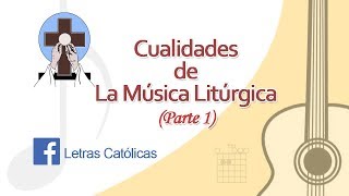 Cualidades de la Musica Liturgica en la Misa CantosLiturgicos [upl. by Kayne]