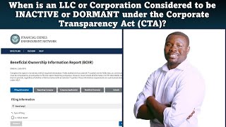 When is an Entity Considered to be INACTIVE or DORMANT under the Corporate Transparency Act CTA [upl. by Erimahs975]