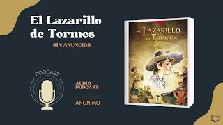 EL LAZARILLO DE TORMES AudioLibro  Voz Humana 📖 Literatura Mi Novela Favorita [upl. by Oruntha886]