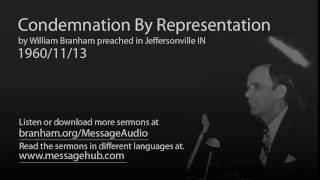 Condemnation By Representation William Branham 601113 [upl. by Croner]