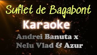 Suflet de Bagabont  Karaoke [upl. by Inah]