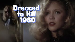 Dressed to Kill 1980 A Bold Thriller That Keeps You Guessing [upl. by Jemina89]