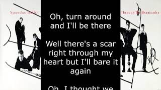 Spandau Ballet  Through the Barricades Lyrics [upl. by Juliann]