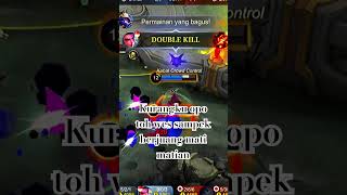 Wes berjuang sampek mati matian jan kurangku opo toh iki mobilelegends gameplay fyp mlbb funny [upl. by Ardnosal]