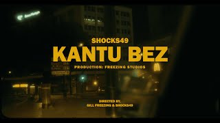 SHOCKS  KANTU BEZ Official Video [upl. by Yanaj]