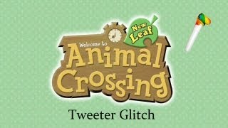 Animal Crossing New Leaf Tweeter Glitch ENGLISH [upl. by Tristas601]