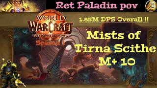 TWW S1  Mists M10  185M DPS Overall  Ret Paladin pov [upl. by Ahseinek545]