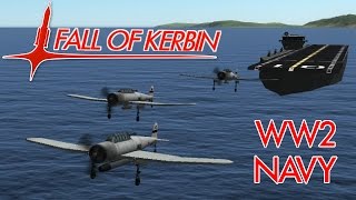 KSP Fall Of Kerbin  WW2 Navy [upl. by Eide]