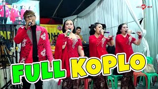 FULL KOPLO KOYO JOGJA ISTIMEWA BOJOMU SESOK TAK SILIHE CUNDAMANI CAMPURSARI CANDRA PESONA JAKARTA [upl. by Abocaj967]