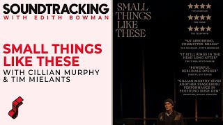 Peaky Blinders Cillian Murphy amp Tim Mielants talk Small Things Like These  SOUNDTRACKING [upl. by Braden]