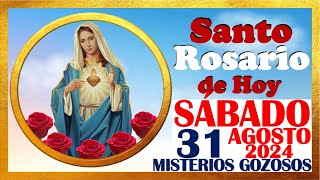 SANTO ROSARIO DE HOY SABADO 31 DE AGOSTO DE 2024 🌹 Misterios GOZOSOS 🌹 SANTO ROSARIO MEDITADO 🌹 [upl. by Berman]