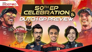 THE SIDEPOD S3E11  Our 50th Lap and Dutch GP Preview [upl. by Solahcin]