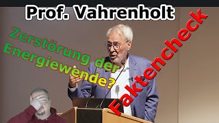 Zerstörung der Energiewende im Faktencheck  Prof Vahrenholt Realist oder Lobbyist [upl. by Jewell276]