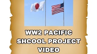 WW2 pacific war history video school project [upl. by Alrad]