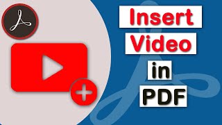 How to insert video in a PDF file using Adobe Acrobat Pro DC [upl. by Lundin]