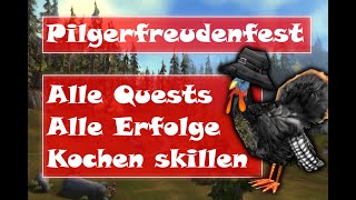 WoW WotLK Pilgerfreudenfest  Quests Erfolge und einfach Kochen skillen [upl. by Baynebridge962]