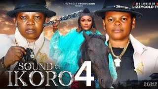 SOUND OF IKORO Pt 4  Nigeria Movie LIZZY GOLD OSITA IHEME CHINEDU IKEDIEZE  2024 Latest Movie [upl. by Lunette]