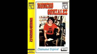 MARIO MONCHO GONZALEZ  CHAMAMÉ TROPICAL  Discos ARP [upl. by Faline821]