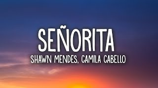 Shawn Mendes Camila Cabello  Señorita Lyrics [upl. by Atnoed279]