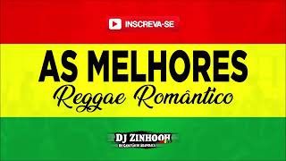 As Melhores Reggae Romântico Dj Zinhooh roots [upl. by Enelez817]