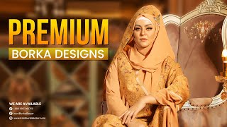 Premium Borka Collection in Bangladesh  New Borka Design 2024  Irani Borka Bazar [upl. by Talya]