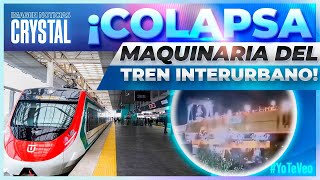 VIDEO Colapsa maquinaria del Tren Interurbano  Noticias con Crystal Mendivil [upl. by Eceinaj]