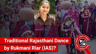 FACT CHECK Traditional Rajasthani Dance by Sri Ganganagar District Collector Rukmani Riar [upl. by Noivad658]