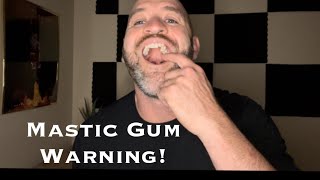 Mastic Gum Warning Dangers Benefits and Do I still recommend it [upl. by Dewhurst431]