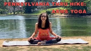 Pennsylvania Thru Hike Arms Yoga [upl. by Asirap]