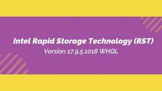 Intel Rapid Storage Technology RST Version 17951018 WHQL [upl. by Dlopoel]