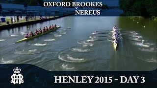 Oxford Brookes v Nereus  Day 3 Henley 2015  Temple [upl. by Autry]