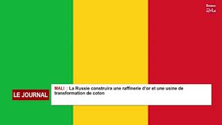 Mali  la Russie construira une raffinerie d’or et une usine de transformation de coton [upl. by Sonnnie428]