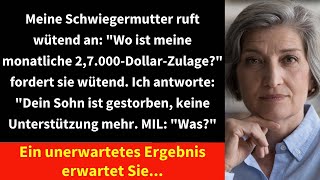 Meine Schwiegermutter ruft wütend an quotWo ist meine monatliche 27000DollarZulagequot [upl. by Lennor]