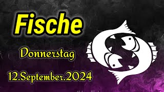 horoskop Fische Donnerstag 12 September 2024 [upl. by Aenea]