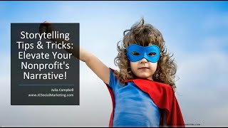 Webinar Storytelling Tips amp Tricks Elevate Your Nonprofits Narrative [upl. by Nicolas]