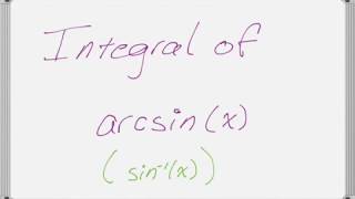 Integral of Arcsine [upl. by Raybin]