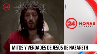 Mitos y verdades de la serie Jesús de Nazareth  24 Horas TVN Chile [upl. by Dan]