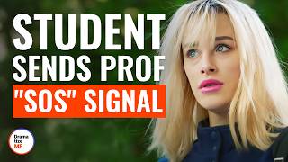 Student Sends Prof quotSOSquot Signal  DramatizeMe [upl. by Audley]