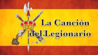 Marchas Militares de España  La Canción del Legionario [upl. by Huxley]