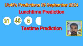 Uk49s Lunchtime Prediction 09 September 2024  Uk49s Predictions For Today [upl. by Rickard]