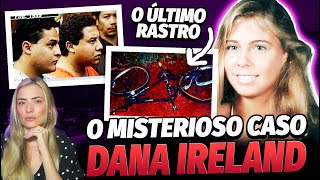 O QUE REALMENTE ACONTECEU COM DANA IRELAND 30 Anos de Incerteza e Injustiça [upl. by Thisbee]