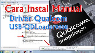 Cara instal manual Driver QUALCOM USBHSQDLoader9008 di pcLaptop [upl. by Aronek]