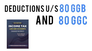 DEDUCTION US 80 GGB  80 GGC  INCOME TAX  202223 [upl. by Nakasuji]