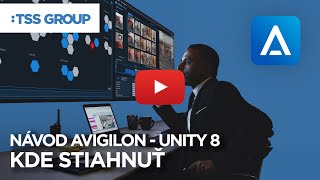 Avigilon Unity Video 8  Kde software stáhnout  Tutorial 1 [upl. by Naesad193]