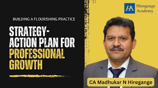 quotBuilding a Flourishing Practicequot by CA Madhukar N Hiregange [upl. by Onaled]