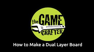 How to make Dual Layer Boards at The Game Crafter [upl. by Haye]