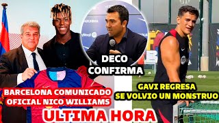 🚨BOMBAZO OFICIAL DEL BARCELONA  LLEGADA DE NICO WILLIAMS  GAVI REGRESA UN MONSTRUO [upl. by Atteyram]