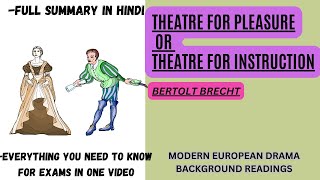 THEATRE FOR PLEASURE OR THEATRE FOR INSTRUCTIONBERTOLT BRECHTMODERN EUROPEAN DRAMAEASY SUMMARY [upl. by Annabel]