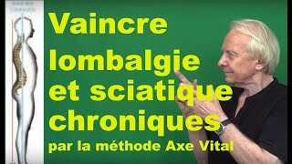 Vidéo Comment vaincre la lombalgie et la sciatique chronique  par Guy Roulier [upl. by Nedda653]